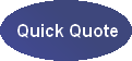 Click here to receive your quick quote
